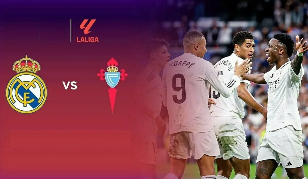 Real Madrid - Celta Vigo